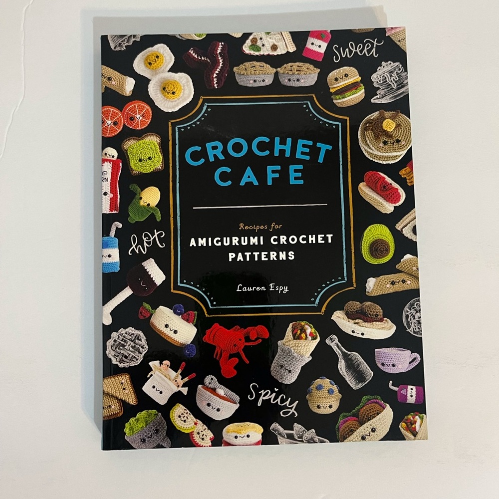Crochet Cafe: Amigurumi Crochet Patterns Book -
